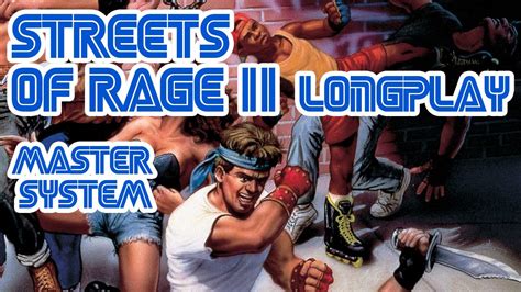 Streets Of Rage Ii Longplay Master System Youtube