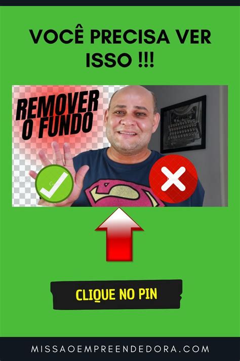 Como Remover O Fundo De Uma Imagem De Maneira Simples E Pr Tica Fundo