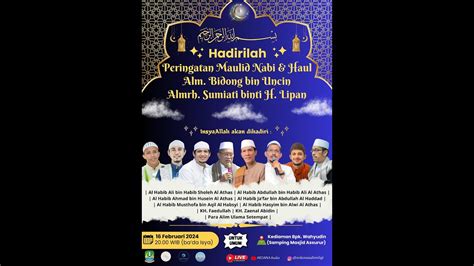 Live Peringatan Maulid Nabi Muhammad Saw Haul Alm Bidong Bin Uncin