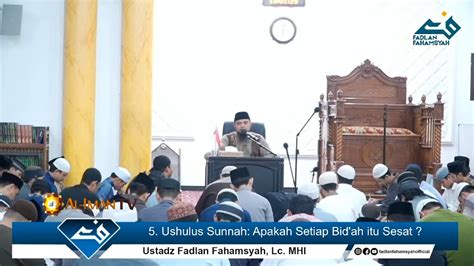 Live Ushulus Sunnah Apakah Setiap Bid Ah Itu Sesat Ustadz