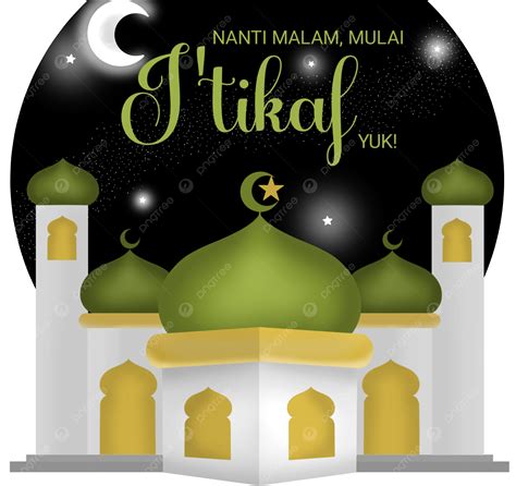 Nanti Malam Mulai Y Tikaf Yuk Png Yo Tikaf Ramadán Lailatul Qadar