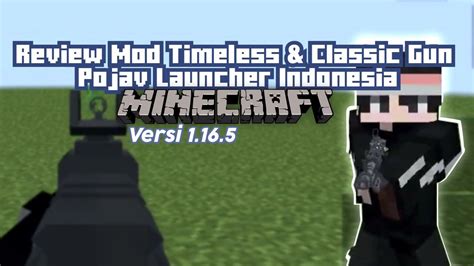 Review Mod Timeless Classic Gun Pojav Launcher Minecraft Indonesia