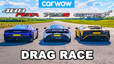 Ferrari Pista Vs Mclaren S Vs Lamborghini Aventador Sv Drag Race