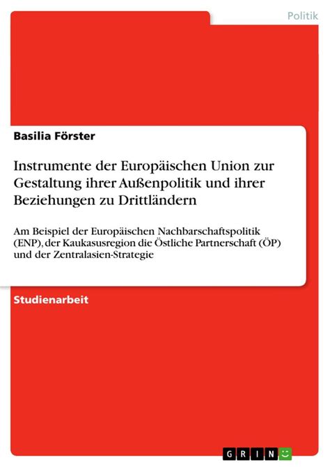 Instrumente Der Europ Ischen Union Zur Gestaltung Ihrer Au Enpolitik