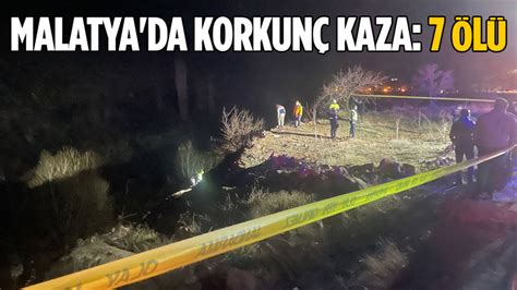 Malatyada korkunç kaza 7 ölü Ankara Masası