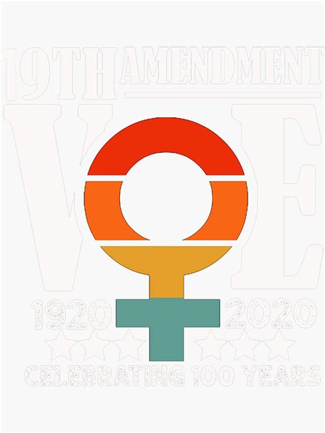 19th Amendment Celebrating 100 Years Women Right To Vote Sticker By