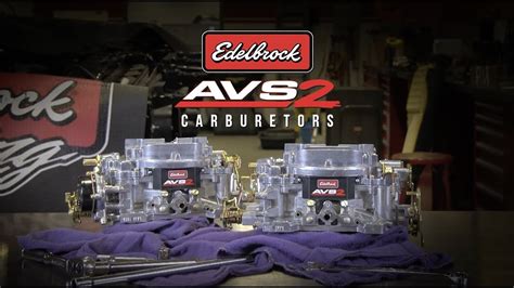 Edelbrock Avs2 Series Carburetors Youtube