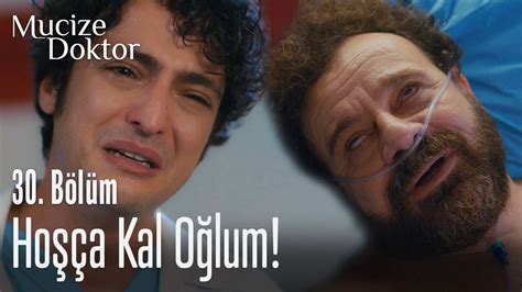 Hoşça kal oğlum Mucize Doktor 30 Bölüm Dailymotion Video