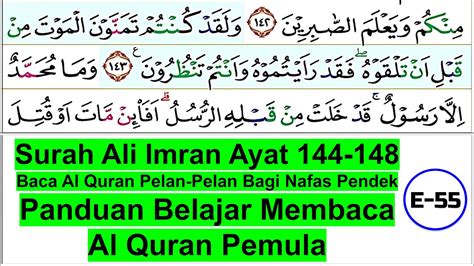 Surah Ali Imran Ayat 144 148 Baca Al Quran Pelan Pelan Bagi Nafas