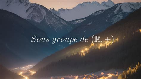 Les Sous Groupes De R YouTube