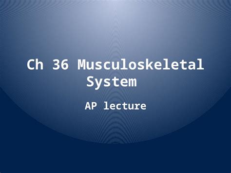 Pptx Ch 36 Musculoskeletal System Ap Lecture Three Vertebrate Muscles Skeletal A K A