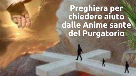 Preghiera Per Chiedere Aiuto Dalle Anime Sante Del Purgatorio YouTube