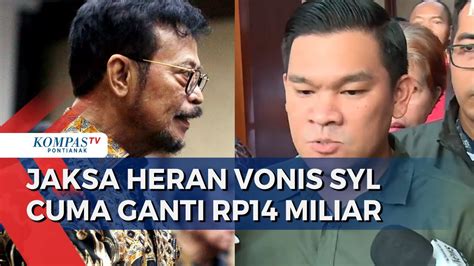 Jaksa KPK Terima Vonis 10 Tahun Untuk SYL Heran Uang Pengganti Hanya