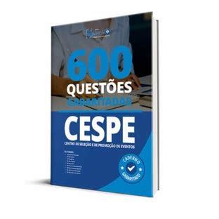 Caderno de Questões CESPE 600 Questões Gabaritadas Shopee Brasil