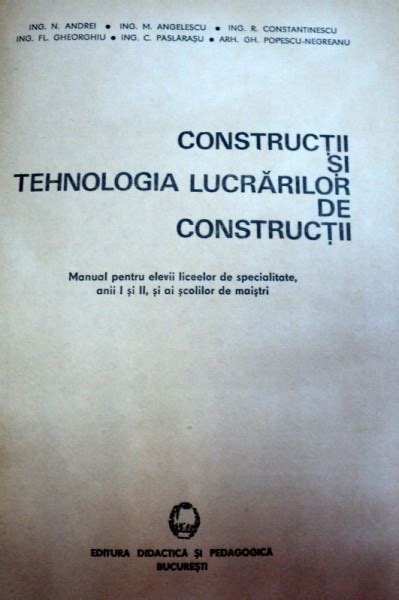 CONSTRUCTII SI TEHNOLOGIA LUCRARILOR DE CONSTRUCTII M ANDREI