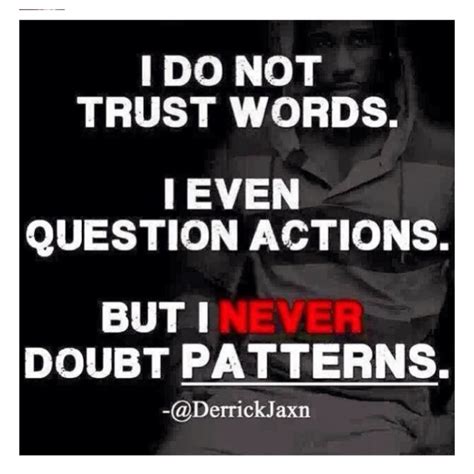 Trust Actions Not Words Quotes. QuotesGram