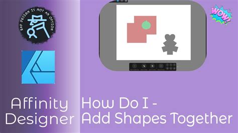 How Do I Add Shapes Together In Affinity Designer Youtube