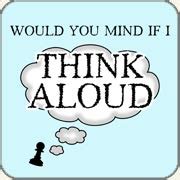 Using The Think Aloud Method