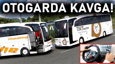 OTOGARDA YOL KAVGASI DAYAK YEDİM ETS 2 MOD Logitech G29 YouTube