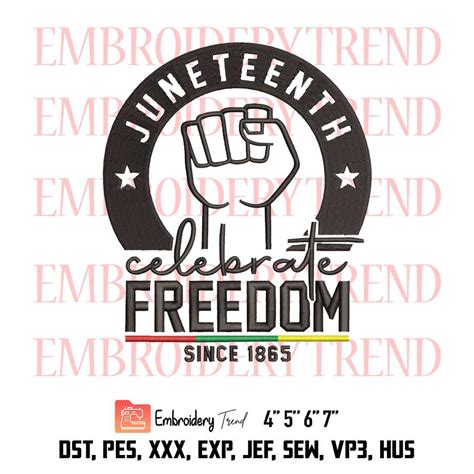 Juneteenth Celebrate Freedom Since 1865 Celebrate Black History Logo