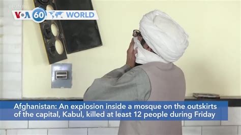 Voa60 World Afghanistan An Explosion Inside A Mosque Kills At Least