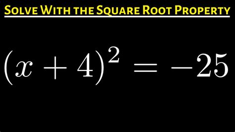 Solve The Quadratic Equation With The Square Root Property X