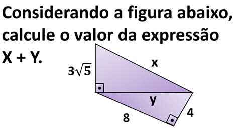 Considerando A Figura Abaixo Calcule O Valor Da Expressão X y