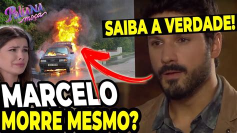 REVELADO QUANDO MARCELO MORRE EM POLIANA MOÇA YouTube