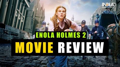 Enola Holmes 2 Movie Review Millie Bobby Brown Henry Cavill Anchor