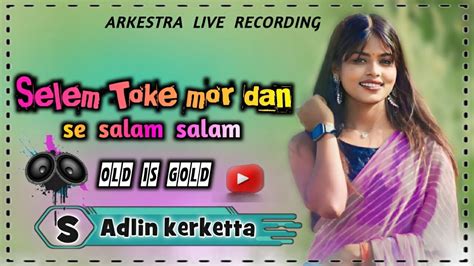 Selem Toke Mor Dan Se Salam Salam Live Highlight Nagpuri Song