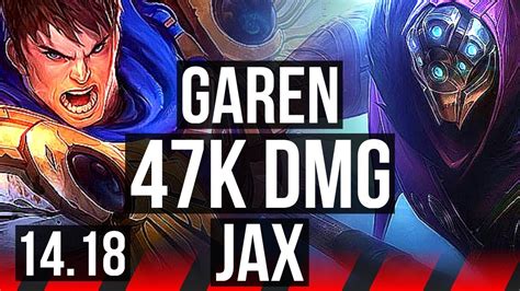 Garen Vs Jax Top 47k Dmg 6 Solo Kills 900 Games 15 4 6 Euw