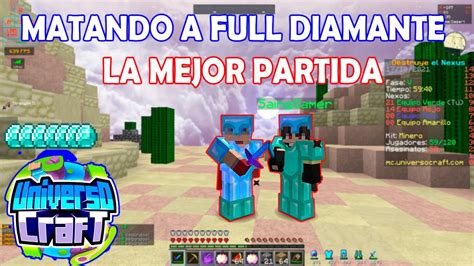 La Mejor Partida De Destruye El Nexus Full Diamante Universocraft