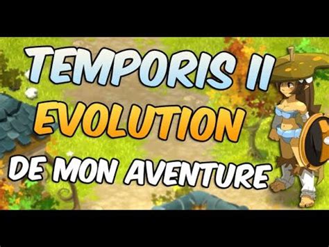 Dofus Temporis Ii L Evolution De Ma Sadida Lvl Mode Eau Pp