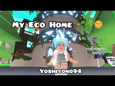 My Eco Home Roblox Adopt Me House Tours Yoshiyono Youtube