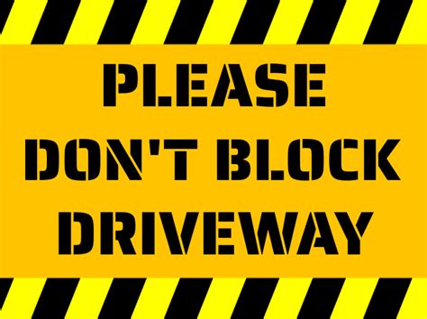 Dont Block Driveway Yard Sign Template Postermywall