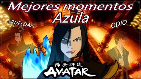 Azula Mejores Momentos Lalofreak Youtube