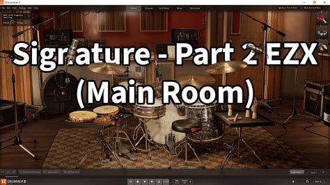 Toontrack EZDrummer 3 Signature Part 2 Main Room All Presets Demo