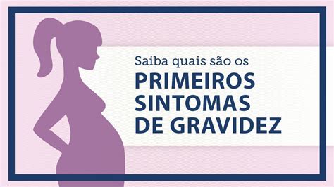 Quais S O Os Primeiros Sintomas De Gravidez Youtube