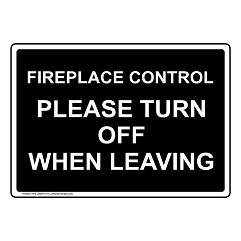 Fireplace Control Please Turn Off When Leaving Sign Nhe 29569