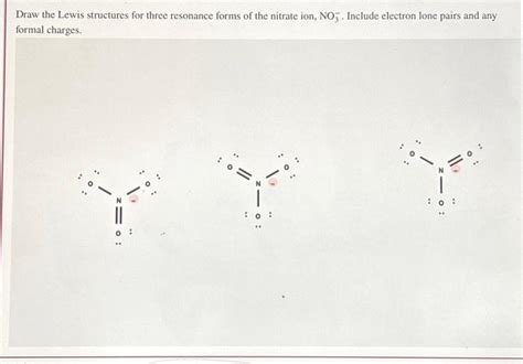 Solved Draw The Lewis Structures For Three Resonance Forms Chegg