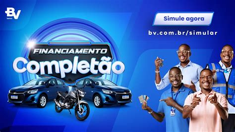 financiamento completao  banco bv  unico pra voce conquistar