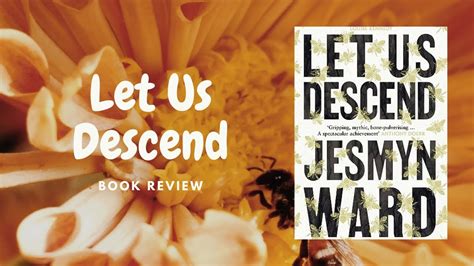 Let Us Descend Book Review Youtube