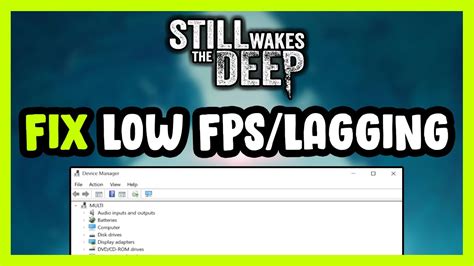 How To FIX Still Wakes The Deep Low FPS Drops Lagging YouTube