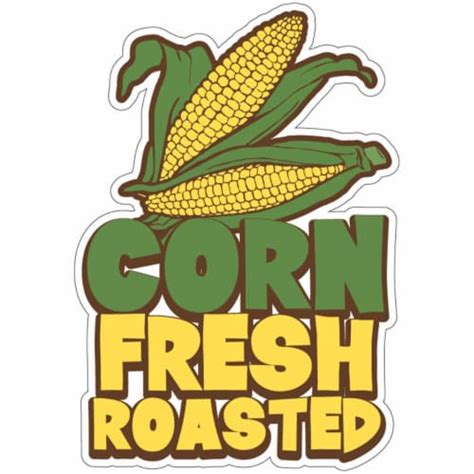 Signmission 12 In Corn Fresh Roasted Decal Concession Stand Food Truck