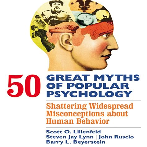 50 Great Myths Of Popular Psychology Audiobook By Collected Authors