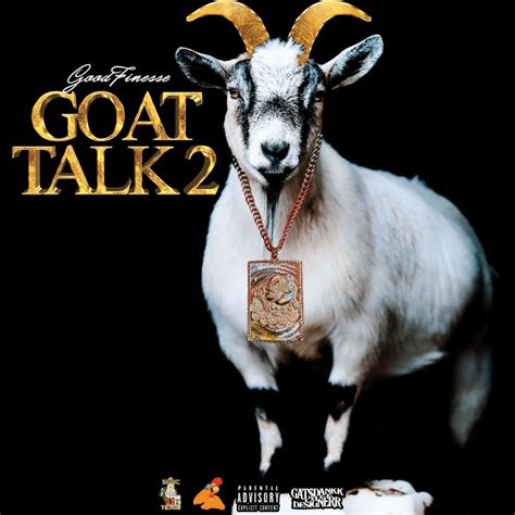 Good Finesse Goat Talk 2 Lyrics And Tracklist Genius