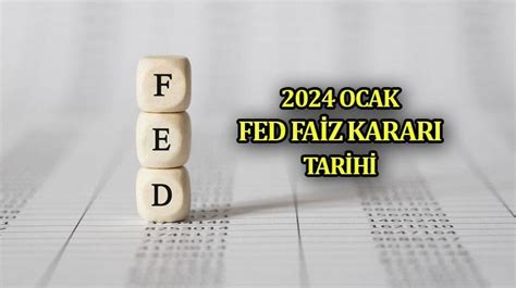 Ocak Fed Fa Z Karari Fed Faiz Karar Toplant S Ne Zaman Saat Ka Ta