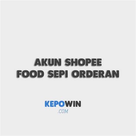 Trik Shopee Food Driver