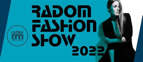 Radom Fashion Show 2022 Trwają przygotowania Radom ESKA pl