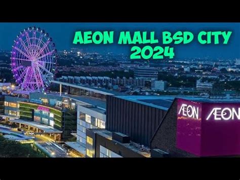 KELILING MALL AEON BSD CITY YouTube